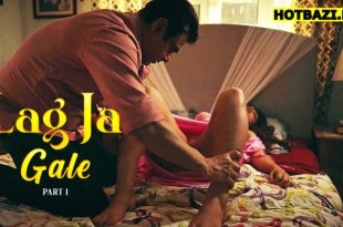 Lag Ja Gale Part 1 Hindi Hot Web Series