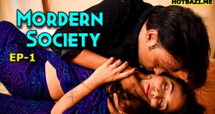 Mordern Society S01E01 (2025) Hindi Hot Web Series Mastram