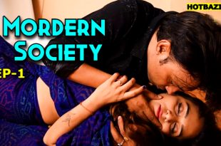 Mordern Society S01E01 (2025) Hindi Hot Web Series Mastram