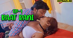 Raat Rani S01E01 (2025) Hindi Hot Web Series Rioplus