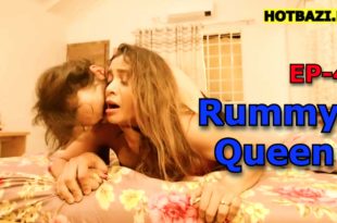 Rummy Queen S01E04 (2025) Hindi Hot Web Series Mastii