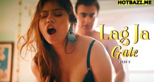 Lag Ja Gale Part 2 Hindi Hot Web Series