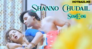 Shanno Chudail S02E06 (2025) Hindi Hot Web Series Lookentertainment