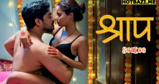 Shraap S01E06 (2025) Hindi Hot Web Series Hulchul