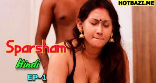 Sparsham S01E01 (2025) Hindi Uncut Web Series Ibamovies