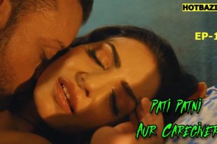 Pati Patni Aur Caregiver S01E01 (2025) Hindi Hot Web Series Mastram