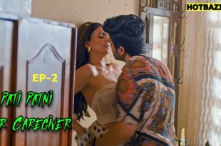 Pati Patni Aur Caregiver S01E02 (2025) Hindi Hot Web Series Mastram