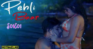 Pehli Baar S01E01 (2025) Hindi Hot Web Series Makhan