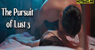 The Pursuit of Lust 3 (2025) Tagalog Hot Movie Vivamax